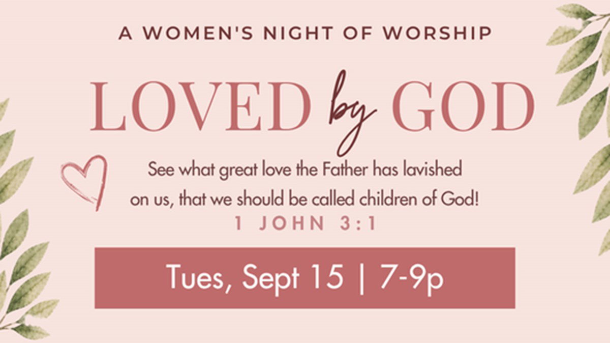 HFBC Event Artwork: Loved by God – A Women's Night of Worship