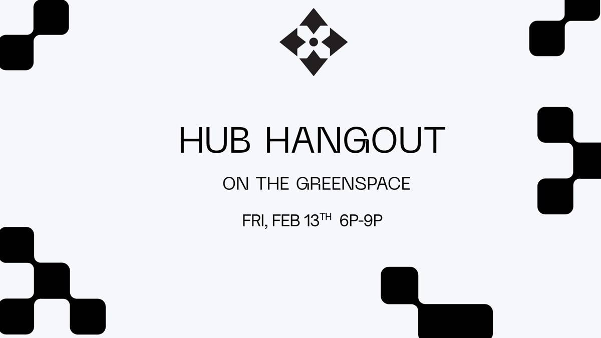 HFBC Event Artwork: DT HUB Hangout on the Greenspace