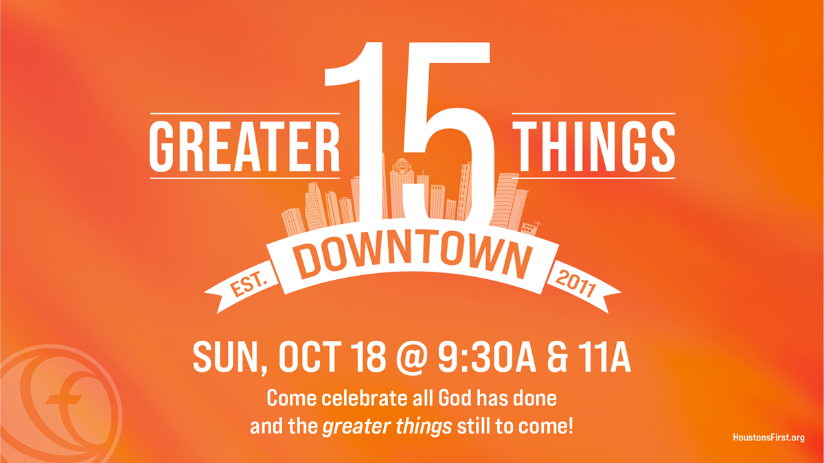 HFBC Event Artwork: Greater Things — Downtown Campus 15 Year Anniversary