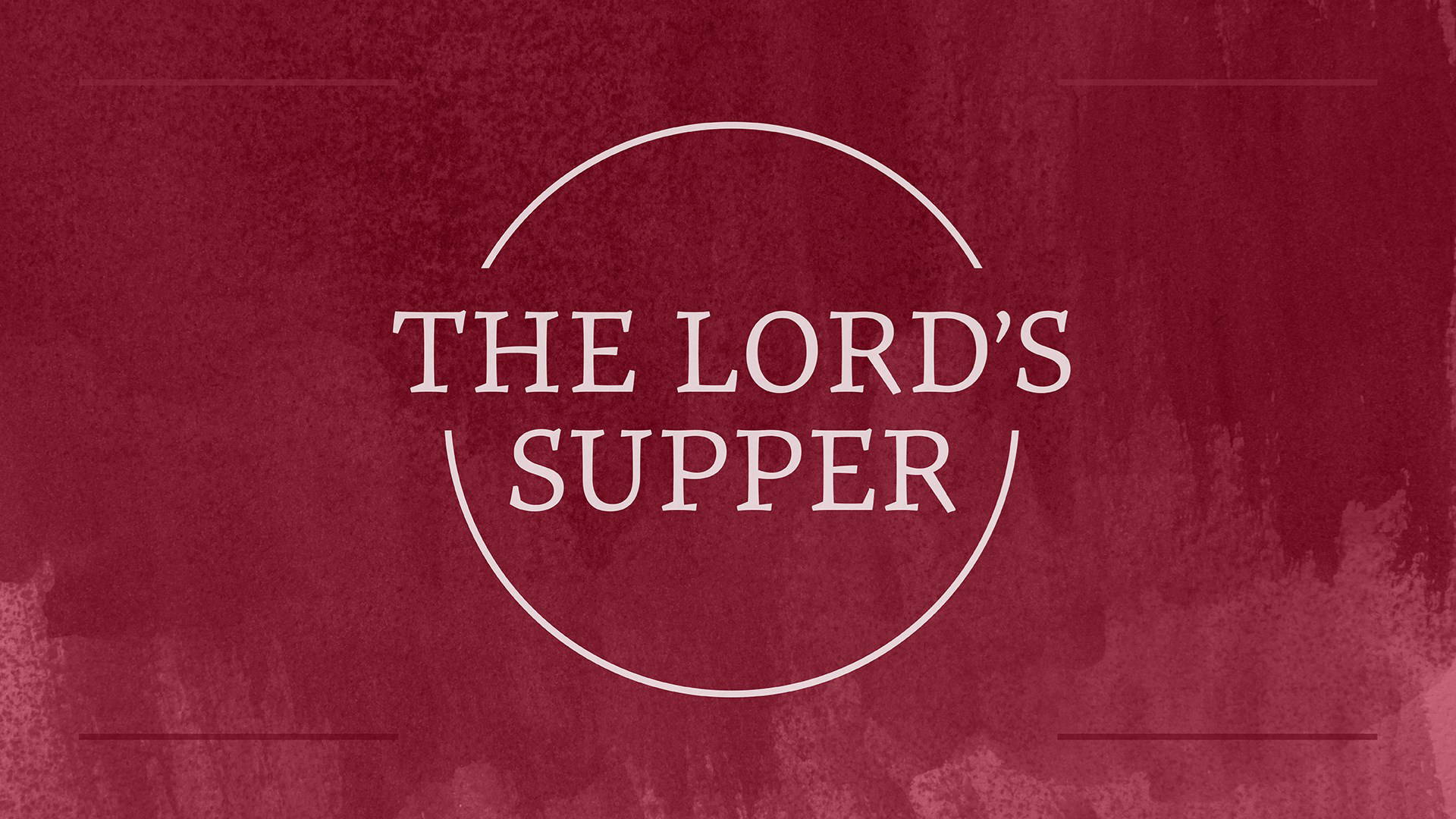 Houston's First Message: The Lord’s Supper