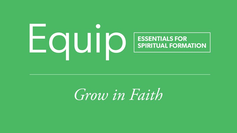 HFBC Christian Living item: Equip: Grow in Faith