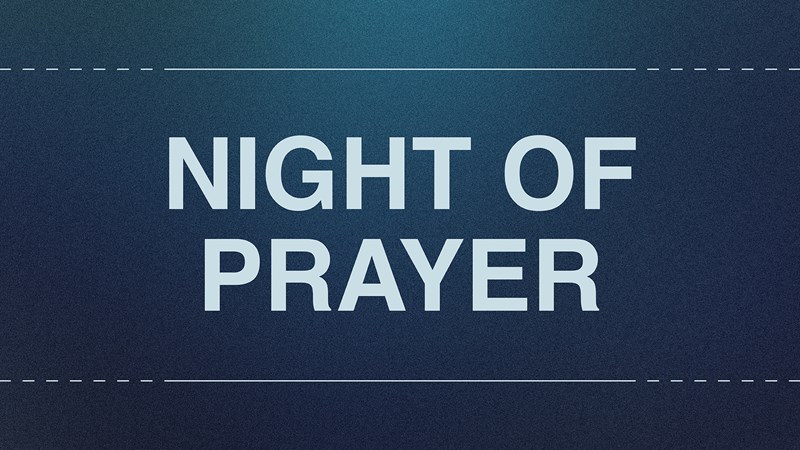 Houston's First Events | Night of Prayer