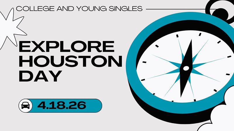 Houston's First Events | College and Young Singles Explore Houston Day